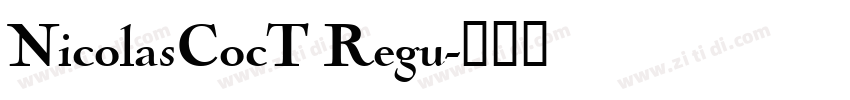 NicolasCocT Regu字体转换